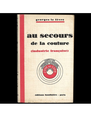 Au secours de la couture, industrie française, ouvrage dédié à Madeleine Vionnet (1929) paiement sécurisé