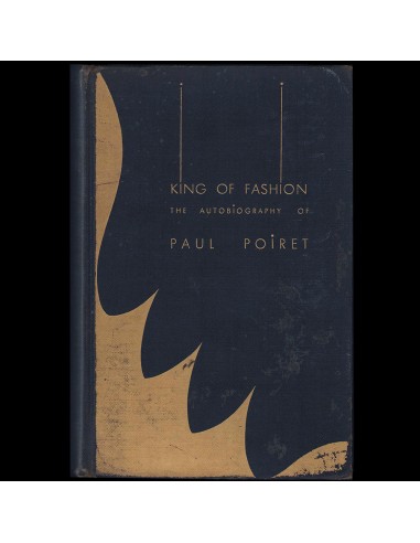 Paul Poiret - King of Fashion, édition américiane de En Habillant l'Epoque (1931) Fin de série